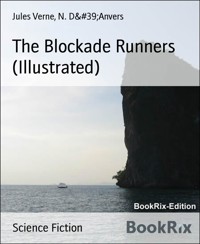 The Blockade Runners (Illustrated) - Anvers, #39, N. D&amp - E-Book