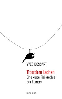 Trotzdem lachen - Yves Bossart - E-Book