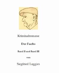 Der Fuchs - Band II und Band III - Siegfried Laggies - E-Book