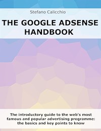 The Google Adsense Handbook - Stefano Calicchio - E-Book