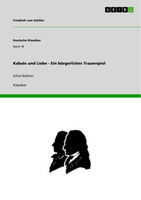 Kabale und Liebe - Ein bürgerliches Trauerspiel - Friedrich von Schiller - kostenlos E-Book