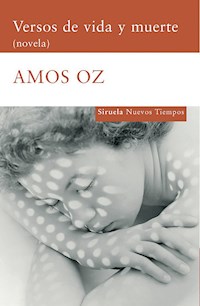 Versos de vida y muerte - Amos Oz - E-Book