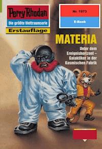 Perry Rhodan 1973: MATERIA - Rainer Castor - E-Book