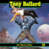 Tony Ballard, Folge 54: Mr. Silvers Sohn - Thomas Birker - Hörbuch
