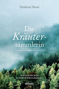Die Kräutersammlerin - Hurst Heidrun - E-Book + Hörbuch