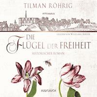 Die Flügel der Freiheit - Tilman Röhrig - Hörbuch