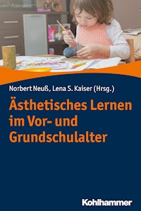 Ästhetisches Lernen im Vor- und Grundschulalter -  - E-Book
