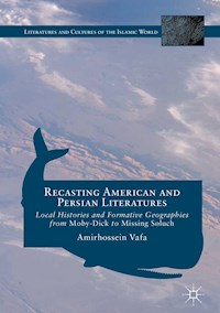 Recasting American and Persian Literatures - Amirhossein Vafa - E-Book