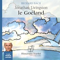 Jonathan Livingston le Goéland - Richard Bach - Hörbuch