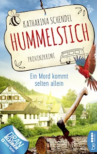 Hummelstich - Ein Mord kommt selten allein - Katharina Schendel - kostenlos E-Book