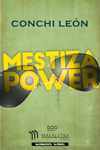 Mestiza Power - Conchi León - E-Book