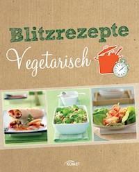 Blitzrezepte vegetarisch -  - E-Book