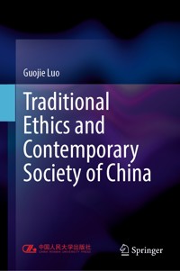 Traditional Ethics and Contemporary Society of China - Guojie Luo - E-Book