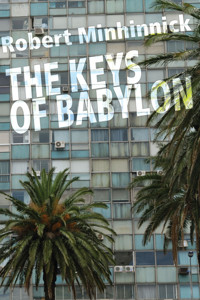 The Keys of Babylon - Robert Minhinnick - E-Book