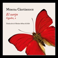 El cuerpo: Cegador, 2 - Mircea Cartarescu - Hörbuch