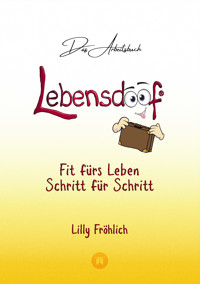 Lebensdoof®-Arbeitsbuch - Lilly Fröhlich - E-Book
