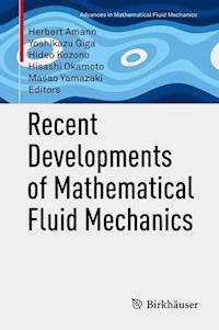 Recent Developments of Mathematical Fluid Mechanics -  - E-Book