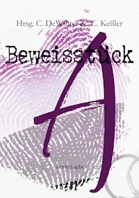 Beweisstück A. Eine a_sexuelle Anthologie -  - E-Book