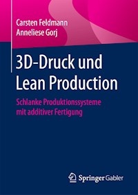 3D-Druck und Lean Production - Carsten Feldmann - E-Book