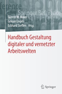 Handbuch Gestaltung digitaler und vernetzter Arbeitswelten - - E-Book