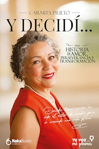 Y decidí... - Carmita Prieto - E-Book
