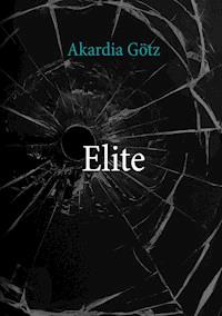Elite - Akardia Götz - E-Book