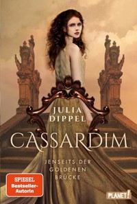 Cassardim 1: Jenseits der Goldenen Brücke - Julia Dippel - E-Book