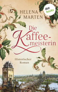 Die Kaffeemeisterin - Helena Marten - E-Book