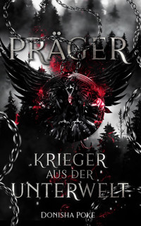 Präger: Krieger aus der Unterwelt - Donisha Poke - E-Book