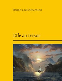L'Île au trésor - Robert Louis Stevenson - E-Book