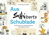 Aus Schuberts Schublade - Wolfgang Schubert - E-Book
