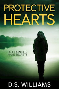 Protective Hearts - D.S. Williams - E-Book
