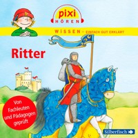 Pixi Wissen: Ritter - Melle Siegfried - Hörbuch