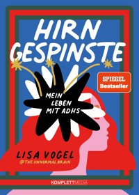 Hirngespinste (SPIEGEL-Bestseller) - Lisa Vogel - E-Book