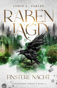 Rabenjagd (Band 2): Finstere Nacht - Jamie L. Farley - E-Book