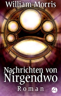 Nachrichten von Nirgendwo - William Morris - E-Book