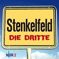 Stenkelfeld - Die Dritte - Stenkelfeld - Hörbuch
