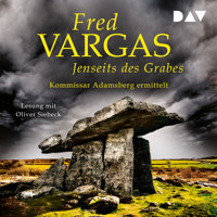 Jenseits des Grabes – Kommissar Adamsberg 10 - Fred Vargas - Hörbuch
