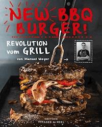 New BBQ Burger - Manuel Weyer - E-Book