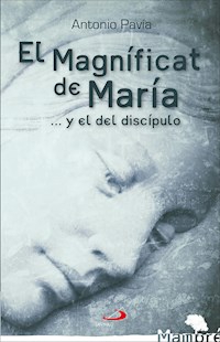 El Magníficat de María - Antonio Pavía Martín-Ambrosio - E-Book