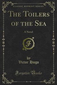 The Toilers of the Sea - Victor Hugo - E-Book