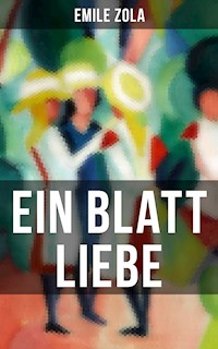 Ein Blatt Liebe - Emile Zola - E-Book