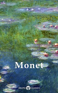 Delphi Works of Claude Monet  (Illustrated) - Claude Monet - E-Book
