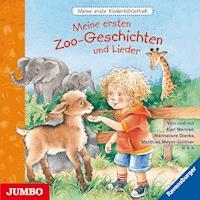 Meine erste Kinderbibliothek. Meine ersten Zoo-Geschichten und Lieder - Hannelore Dierks - Hörbuch