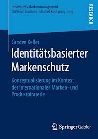 Identitätsbasierter Markenschutz - Carsten Keller - E-Book