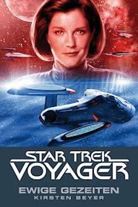 Star Trek - Voyager 8: Ewige Gezeiten - Kirsten Beyer - E-Book