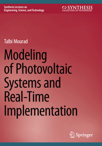 Modeling of Photovoltaic Systems and Real-Time Implementation - Talbi Mourad - E-Book
