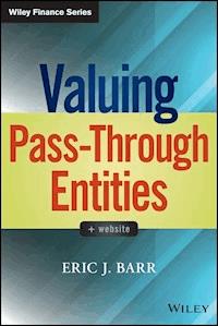 Valuing Pass-Through Entities - Eric J. Barr - E-Book