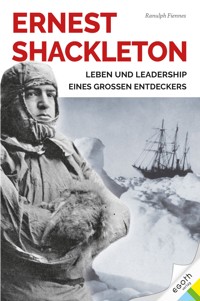 Ernest Shackleton - Ranulph Fiennes - E-Book