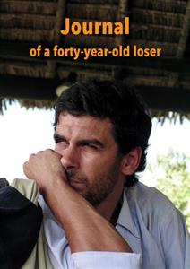 Journal of a forty-year-old loser - Francescomaria Tuccillo - E-Book
